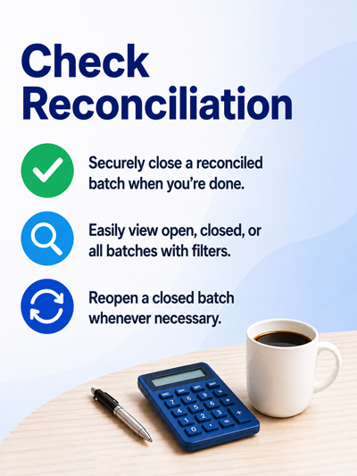 <h3>Check Reconciliation: How to close a batch and how to access a closed batch?</h3> <h3>Check Reconciliation: How to close a batch and how to access a closed batch?</h3>